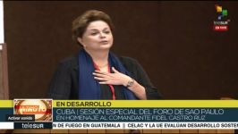 Intervención de Dilma Rousseff en XXIV Foro de Sao Paulo que se desarrolla en la Habana, Cuba