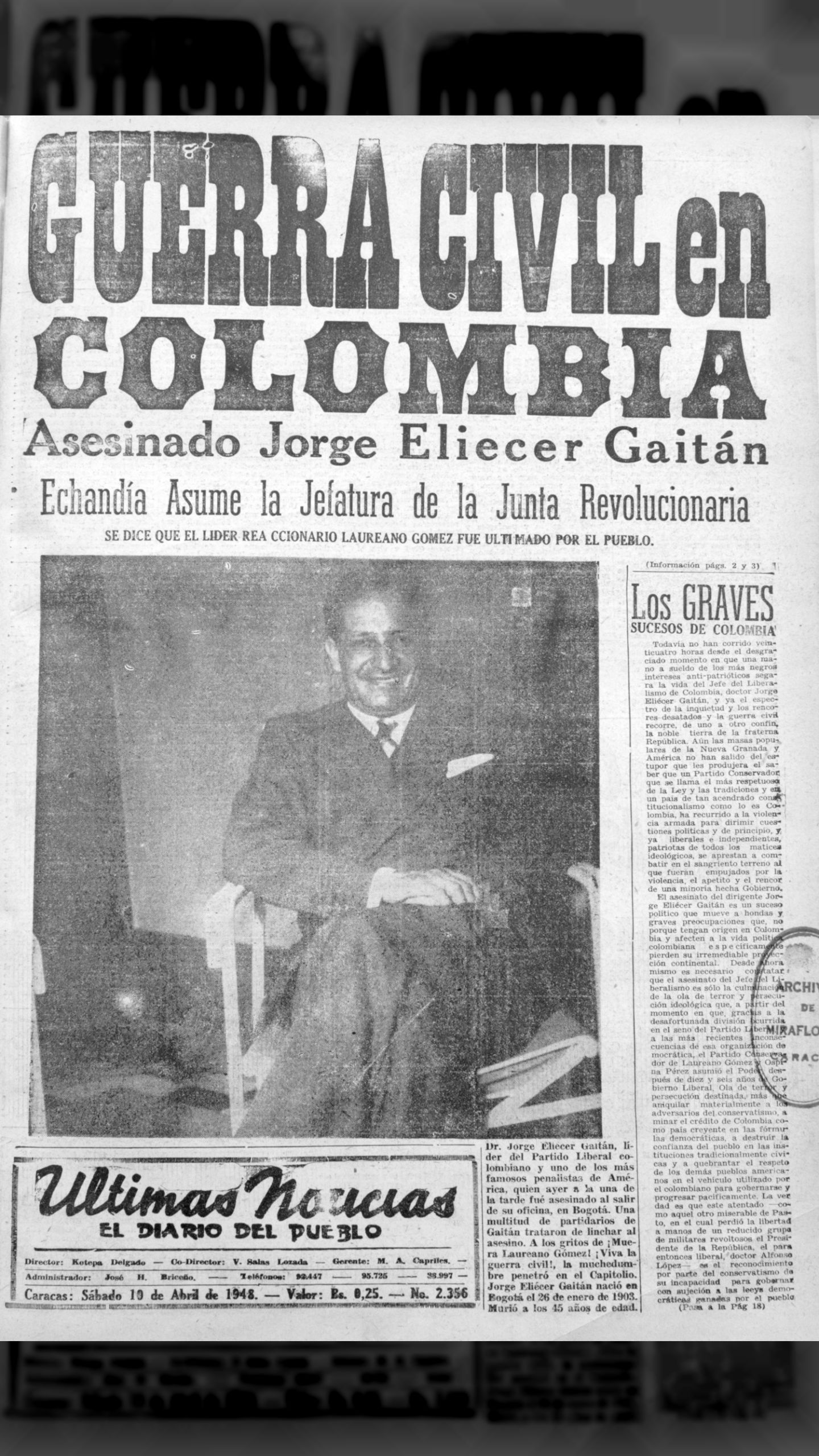 10 de abril de 1948 • Últimas Noticias • "Guerra civil en Colombia - Asesinado Jorge Eliecer Gaitán"