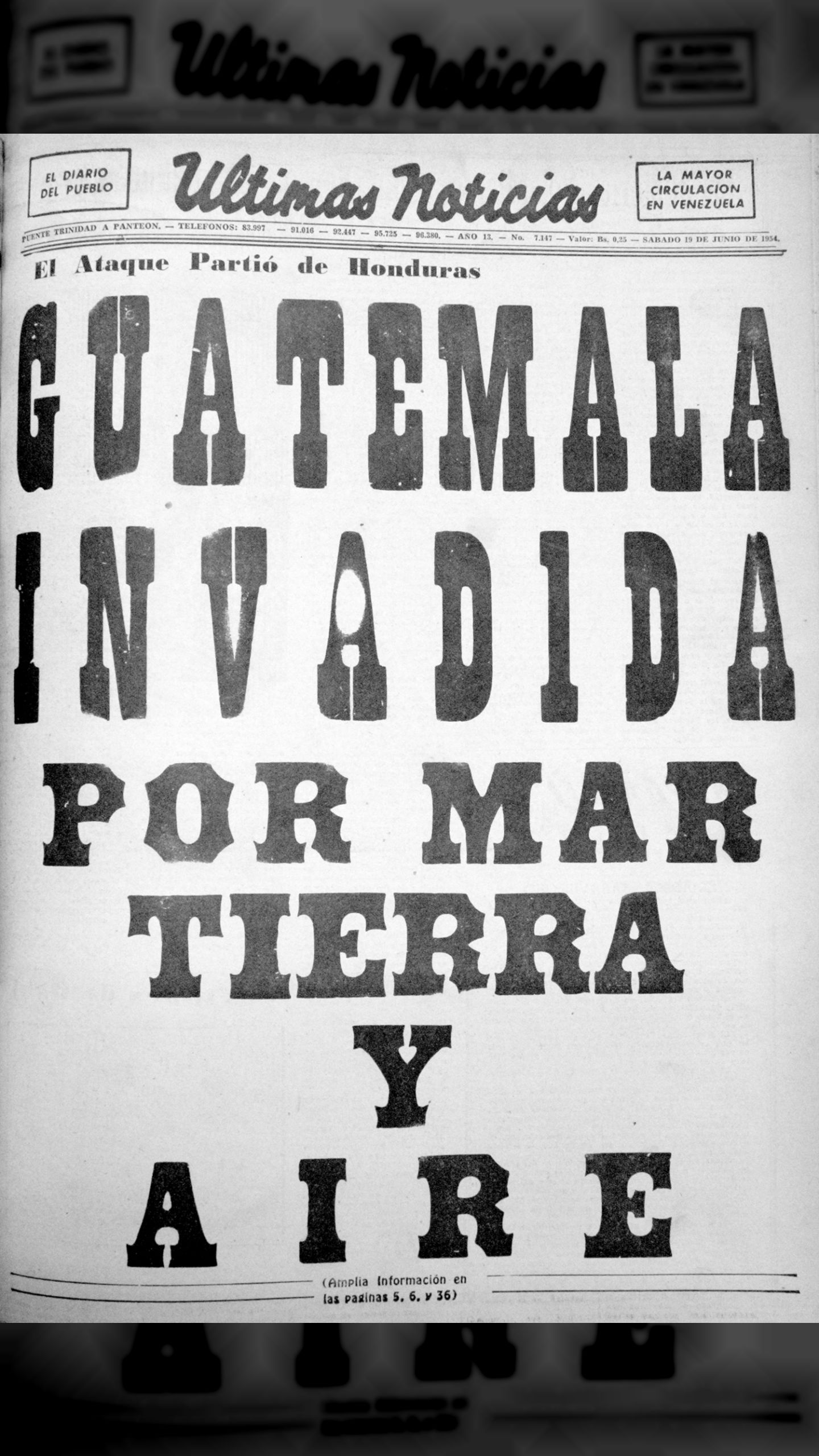 Guatemala invadida por mar. tierra y aire (Últimas Noticias, 19 de junio de 1954)