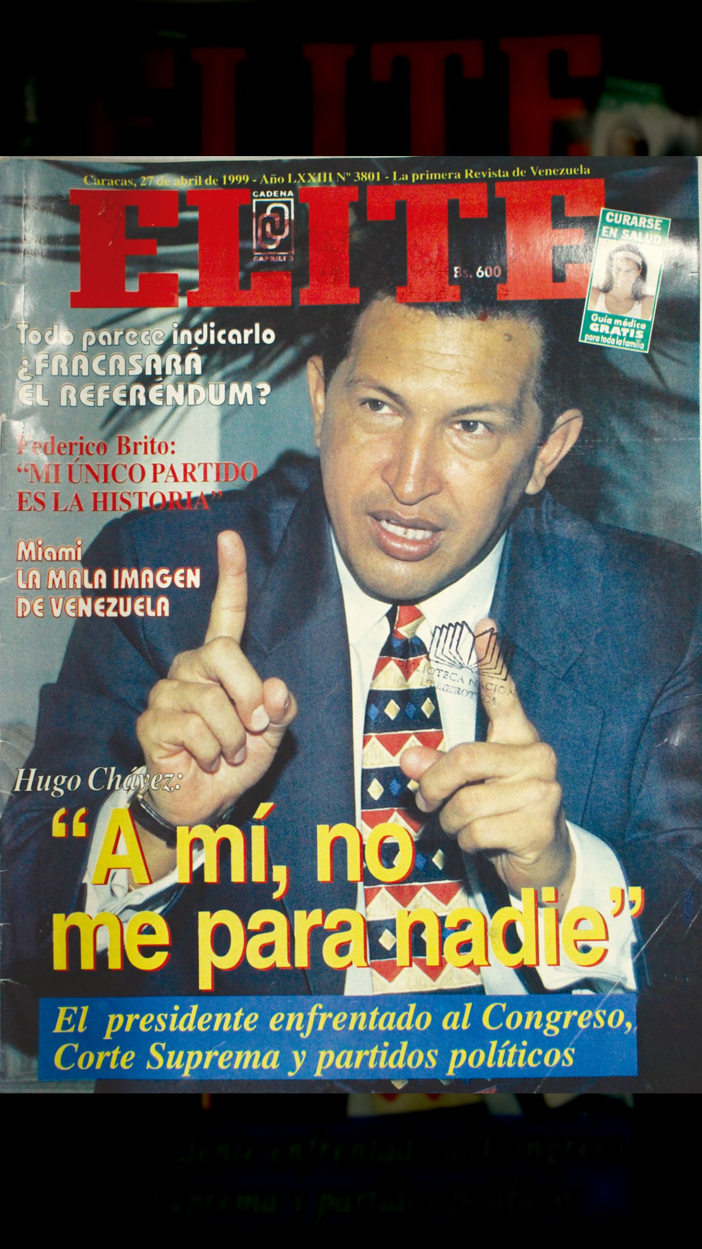 Hugo Chávez: "A mí no me para nadie" (Élite Nro. 3801, 27 de abril de 1999)