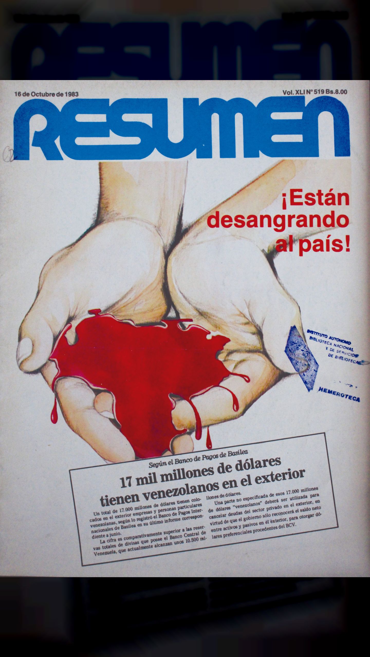 17 mil millones de dólares tienen venezolanos en el exterior (Revista Resumen, 16 de octubre 1983)