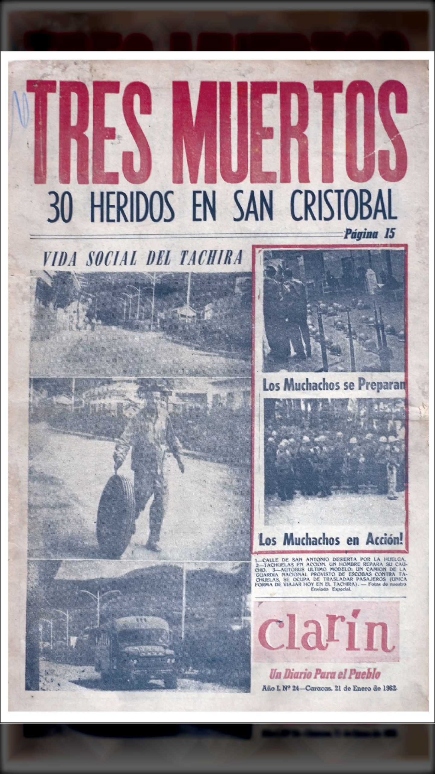 TRES PERSONAS MUERTAS EN SAN CRISTÓBAL y DIECISEIS EN CARACAS (CLARÍN, 21 al 25 de enero de 1962 )