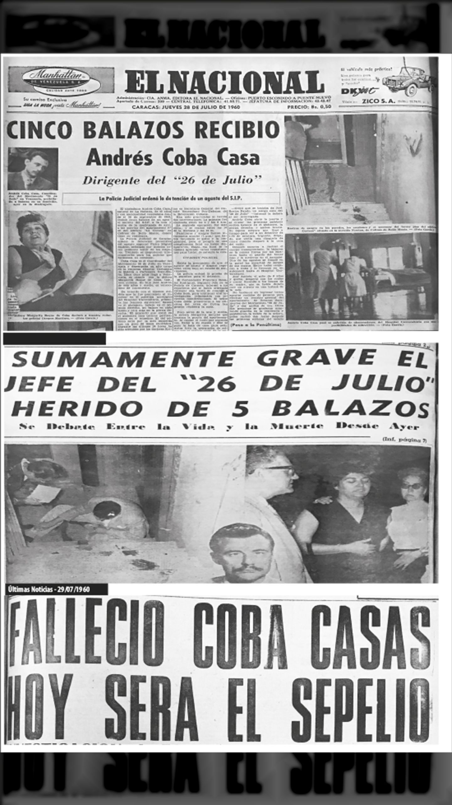 CINCO BALAZOS RECIBIÓ ANDRÉS COBA CASAS Dirigente del movimiento “26 de julio” (EL NACIONAL, 28 DE JULIO 1960)