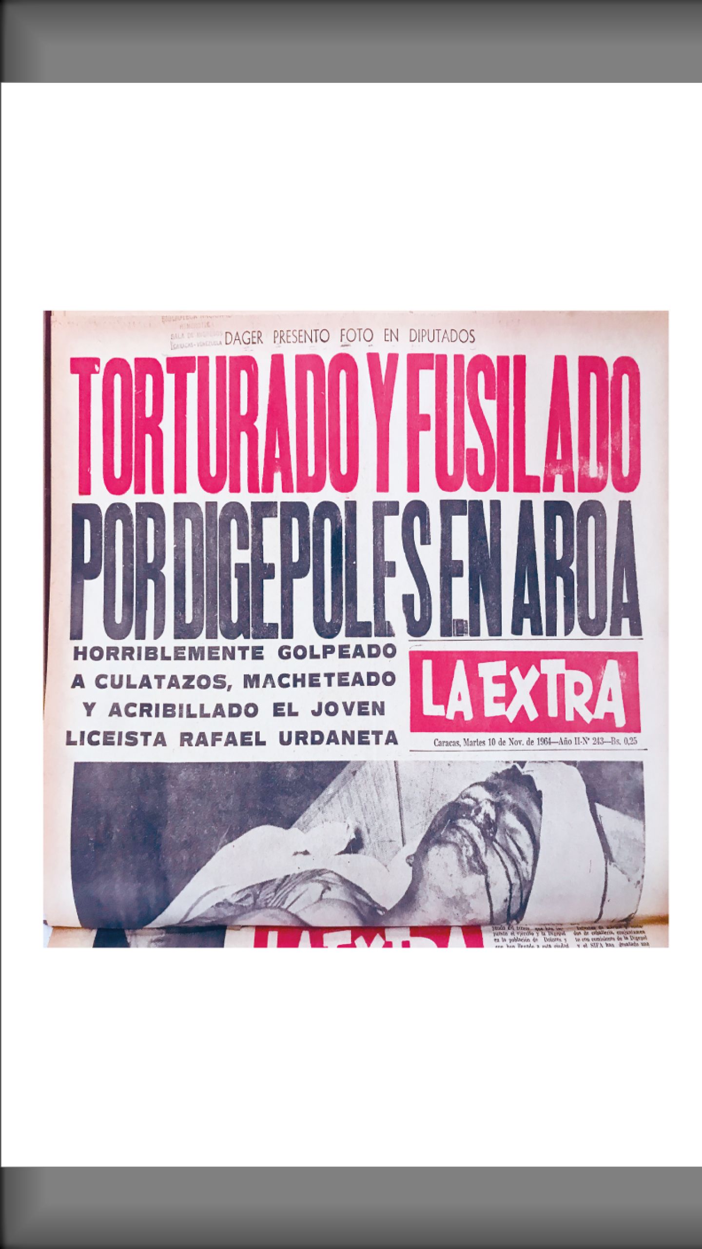 EL ASESINATO DEL LIDER RAFAEL URDANETA TORTURADO Y FUSILADO POR DIGEPOLES EN AROA (LA EXTRA, 10 de noviembre de 1964)