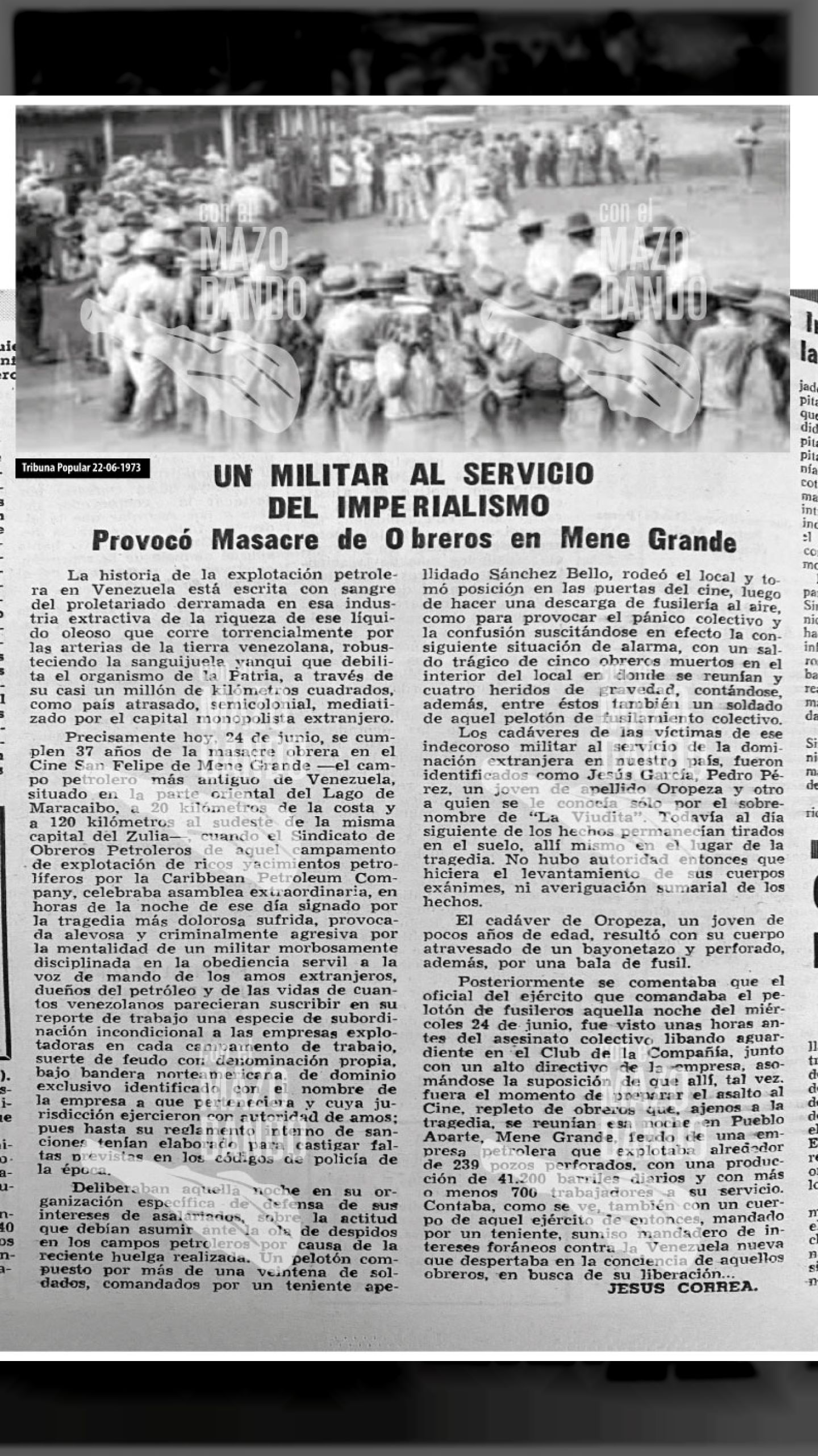 UN MILITAR AL SERVICIO DE LAS PETROLERAS PROVOCÓ LA MASACRE EN MENE GRANDE